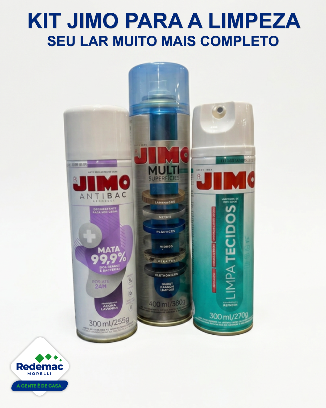 Kit Antibac + Limpa Tecidos + Multisuperficies Jimo
